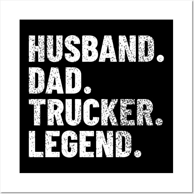 Husband Dad Trucker Legend Wall Art by LAASTORE